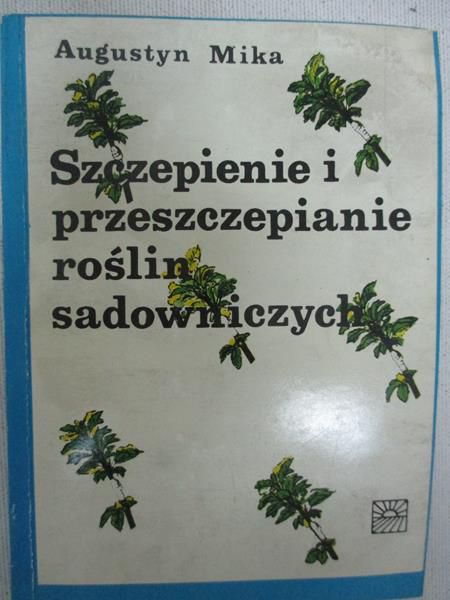 Szczepienie i przeszczepianie roślin sadowniczych