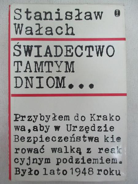 Świadectwo tamtym dniom…