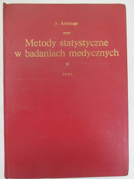 Armitage Peter - Metody statystyczne w badaniach medycznych