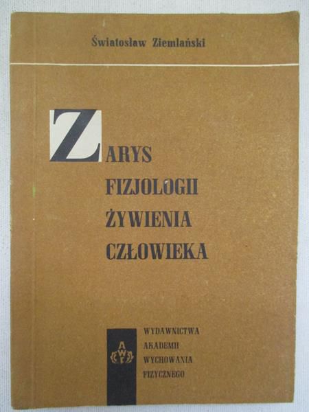Zarys fizjologii żywienia człowieka