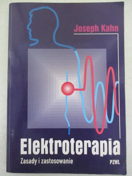 Elektroterapia. Zasady i zastosowanie