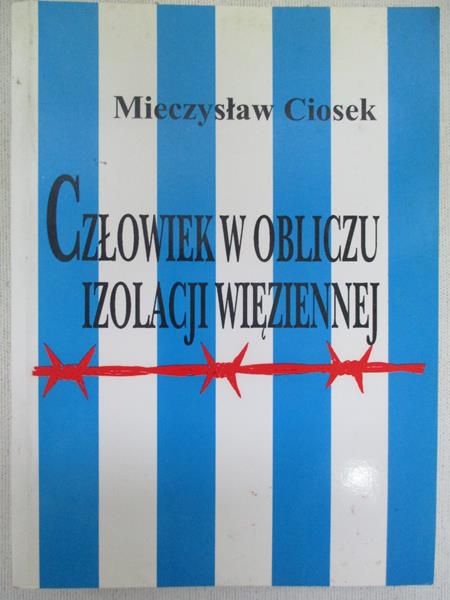 Człowiek w obliczu izolacji więziennej