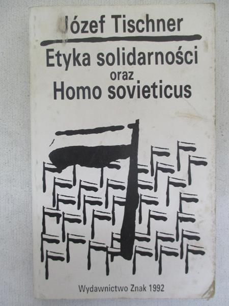 Etyka solidarności oraz Homo sovieticus