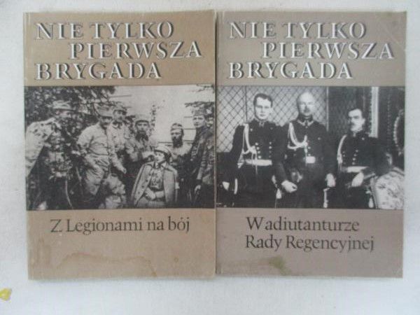 Nie tylko pierwsza brygada