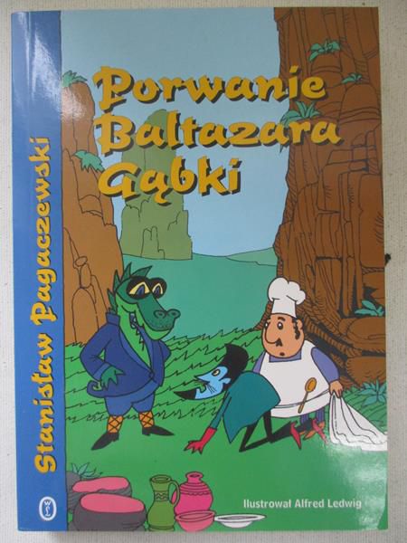 Pagaczewski Stanisław - Porwanie Baltazara Gąbki