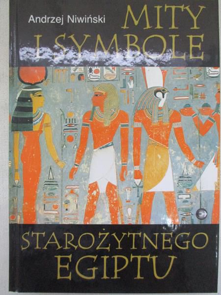 Mity i symbole starożytnego Egiptu