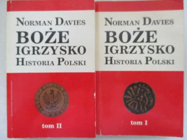 Davies Norman - Boże igrzysko. Historia Polski, t. I-II