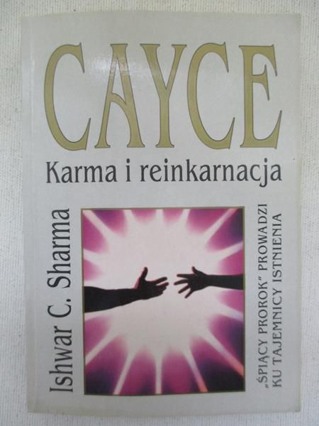 Cayce. Karma i reinkarnacja