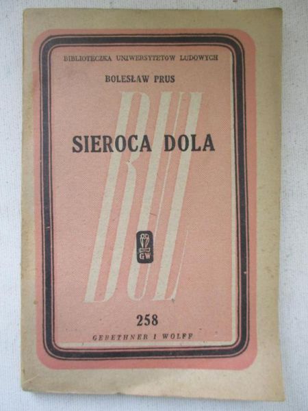 Prus Bolesław - Sieroca dola, 1946 r.