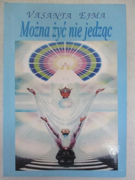 Eima  - Można żyć nie jedząc