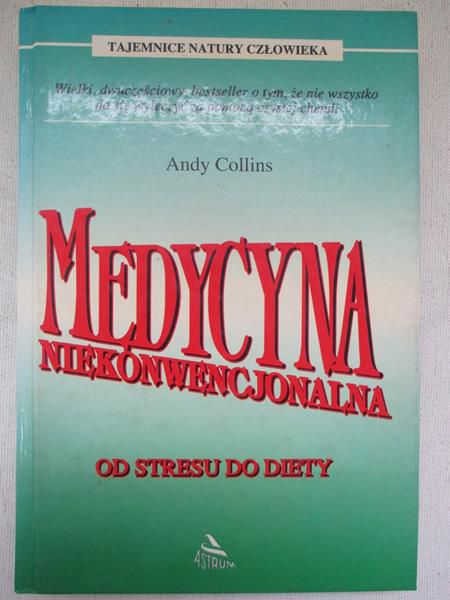 Medycyna niekonwencjonalna. Od stresu do diety