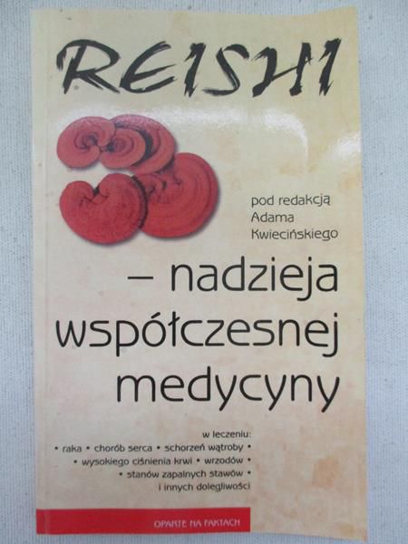 Reishi  nadzieja współczesnej medycyny