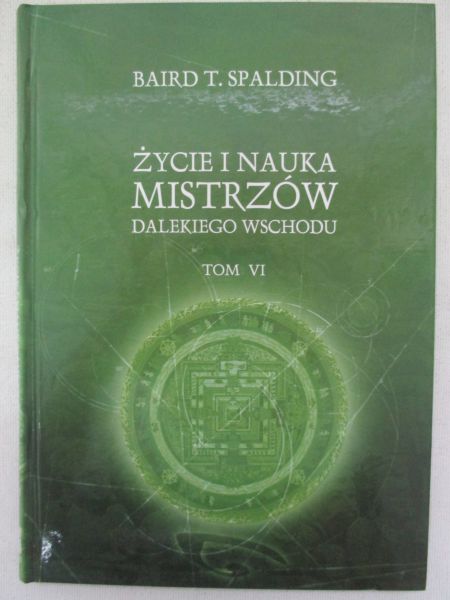 Życie i nauka mistrzów dalekiego wschodu. Tom VI