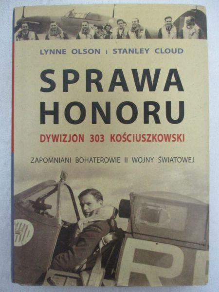 Sprawa Honoru. Dywizjon 303 Kościuszkowski