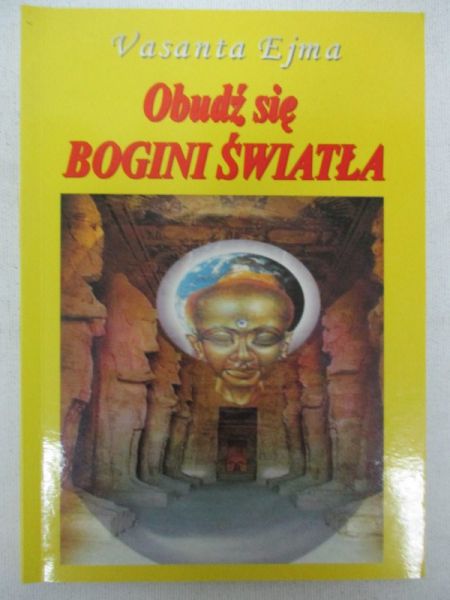 Obudź się Bogini Światła
