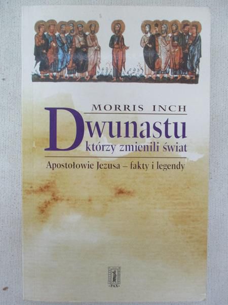 Inch Morris - Dwunastu którzy zmienili świat