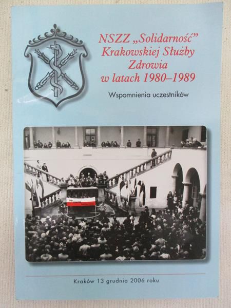 NSZZ "Solidarność" Krakowskiej Służby Zdrowia w latach 1980-1989