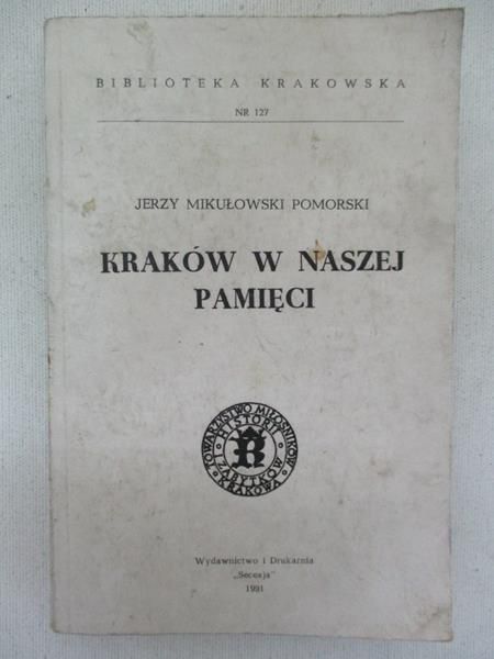 Kraków w naszej pamięci