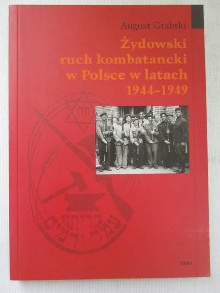 Żydowski ruch kombatancki w Polsce w latach 1944-1949