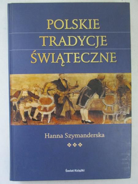 Polskie tradycje świąteczne