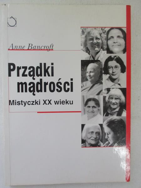 Prządki mądrości: Mistyczki XX wieku