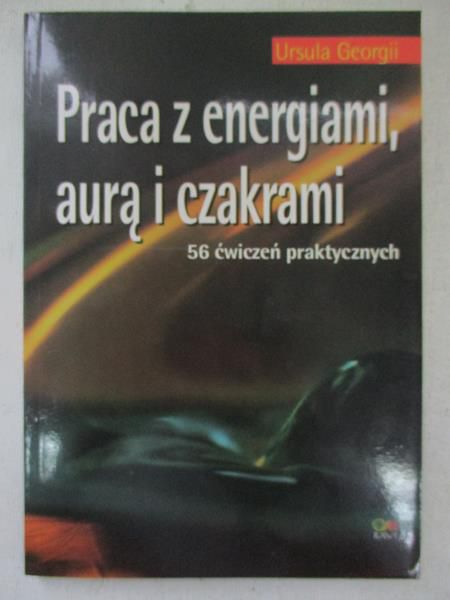 Praca z energiami, aurą  i czakrami