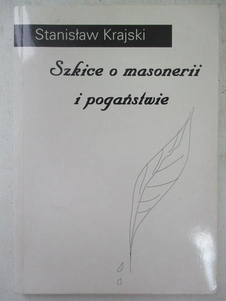Szkice o masonerii i pogaństwie