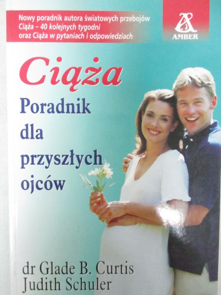 Curtis Glade B. - Ciąża. Poradnik dla przyszłych ojców