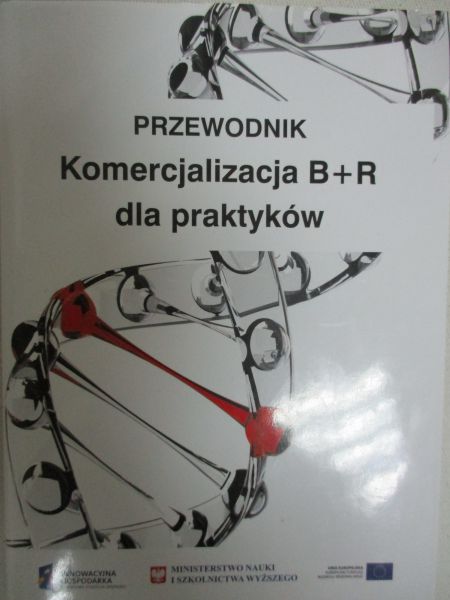 Przewodnik. Komercjalizacja B+R dla praktyków