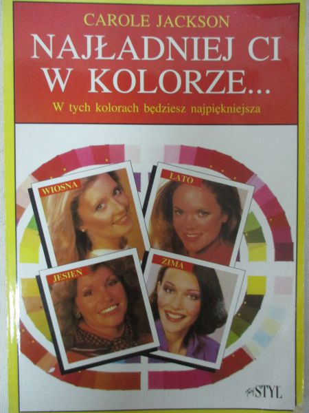 Najładniej ci w kolorze…