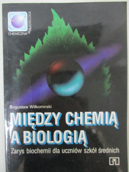 Między chemią a biologią