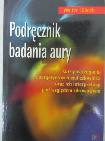 Lubeck Walter - Podręcznik badania aury