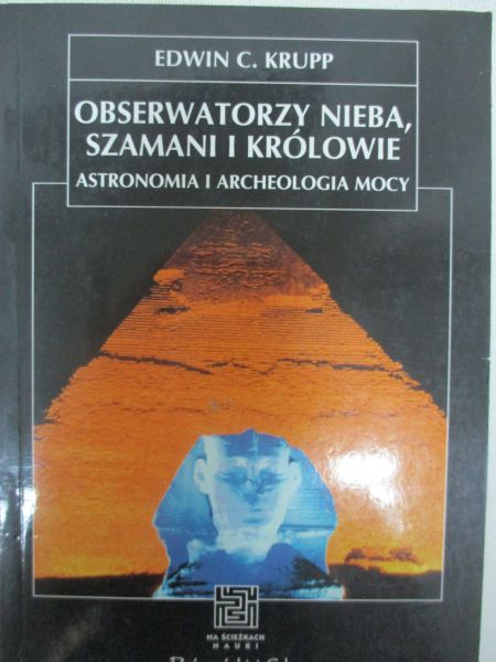 Obserwatorzy nieba, szamani i królowie