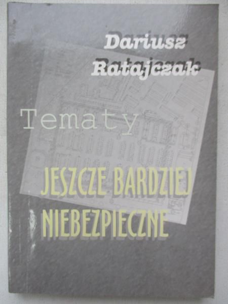 Tematy jeszcze bardziej niebezpieczne