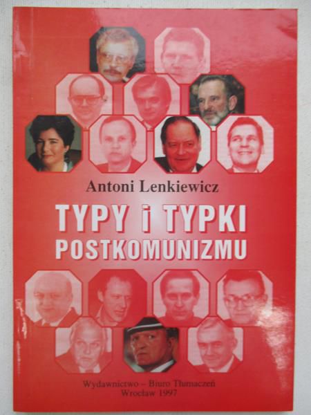 Typy i typki postkomunizmu - ciąg dalszy
