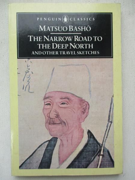 Basho Matsuo - The Narrow Road to the Deep North and Other Travel Sketches