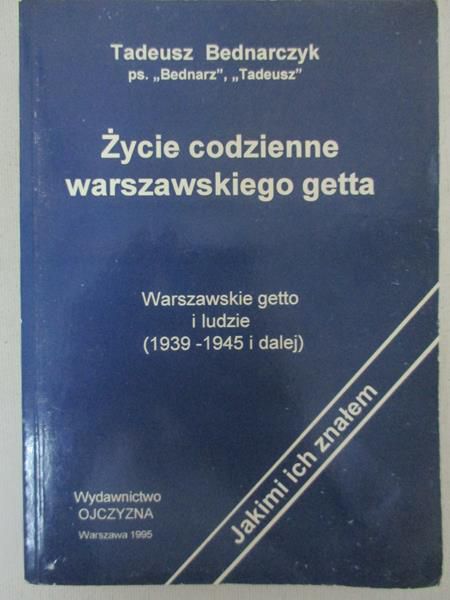 Życie codzienne warszawskiego getta
