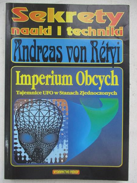 Imperium Obcych. Tajemnice UFO w Stanach Zjednoczonych