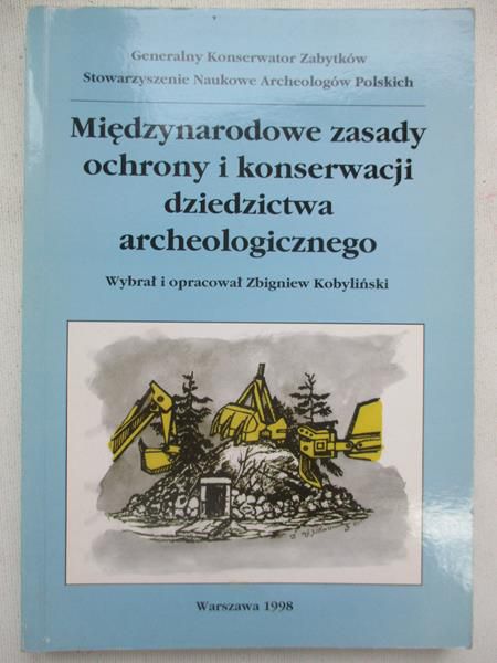 Międzynarodowe zasady ochrony i konserwacji dziedzictwa archeologicznego