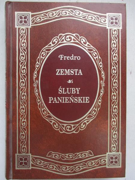 Zemsta. Śluby Panieńskie