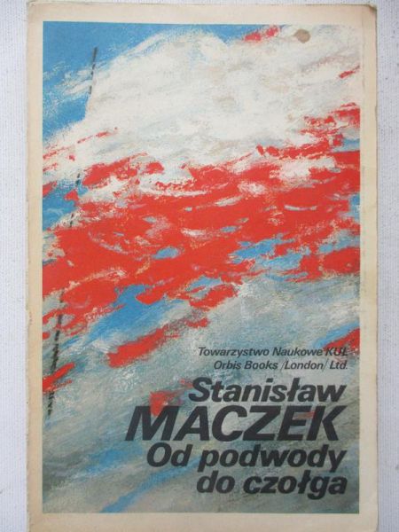 Maczek Stanisław - Od podwody do czołga