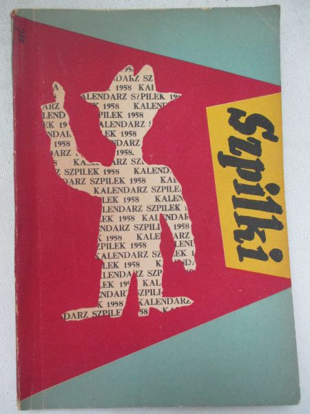 Marianowicz Antoni (red.) - Kalendarz Szpilek 1958