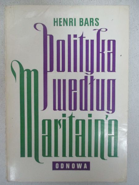 Bras Henri - Polityka według Jacques Maritain'a