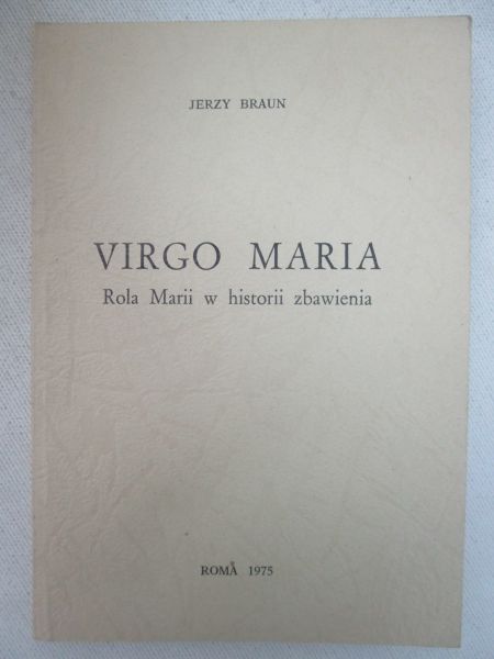 Braun Jerzy - Virgo Maria