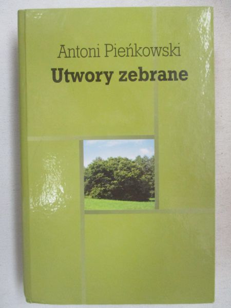 Pieńkowski Antoni - Utwory zebrane