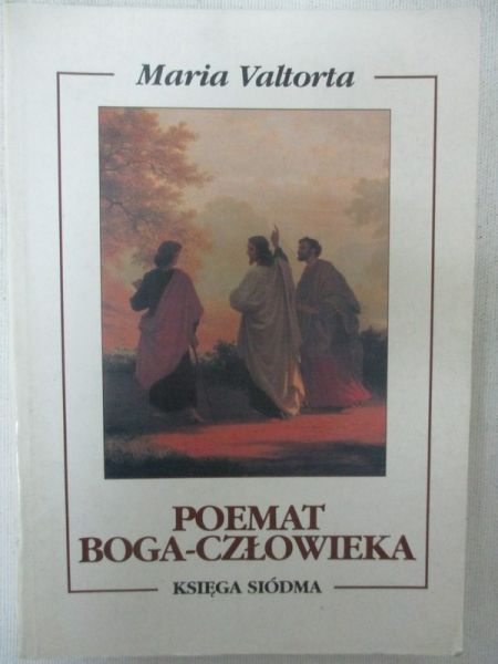 Poemat Boga-Człowieka. Księga siódma