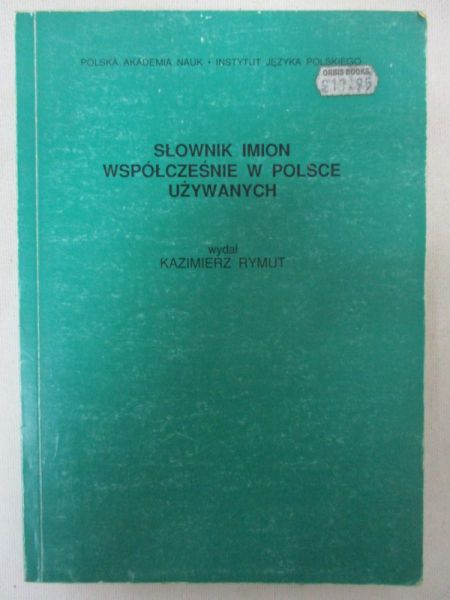 Słownik imion współcześnie w Polsce używanych