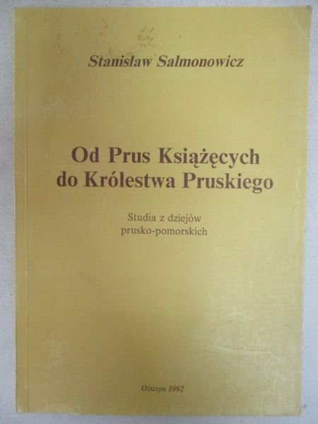 Od Prus Książęcych do Królestwa Pruskiego