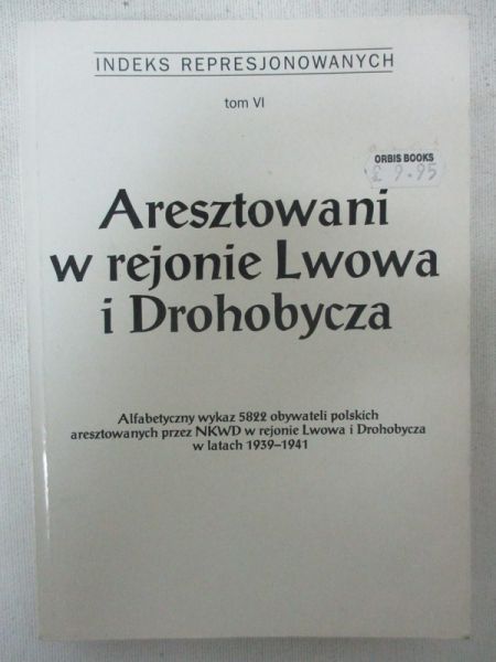 Aresztowani w rejonie Lwowa i Drohobycza