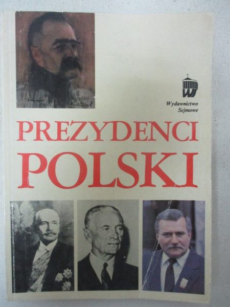 Ajnenkiel Andrzej (red.) - Prezydenci Polski